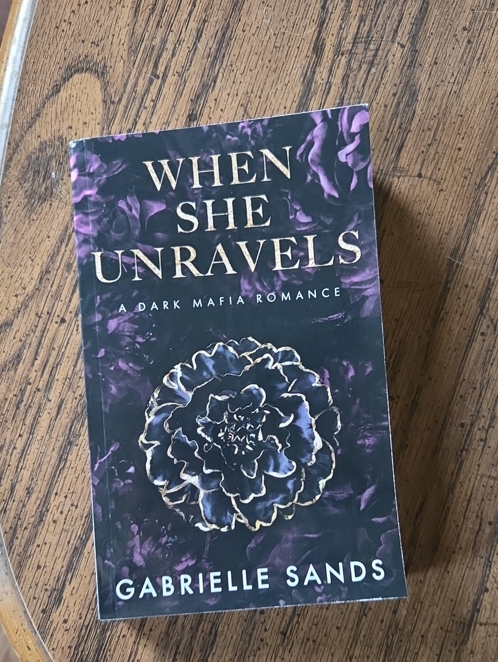 When She Unravels by Gabrielle Sands - Dark Romance Paperback